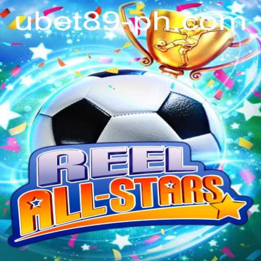 Exploring the Thrills of ReelAllStars and Ubet89